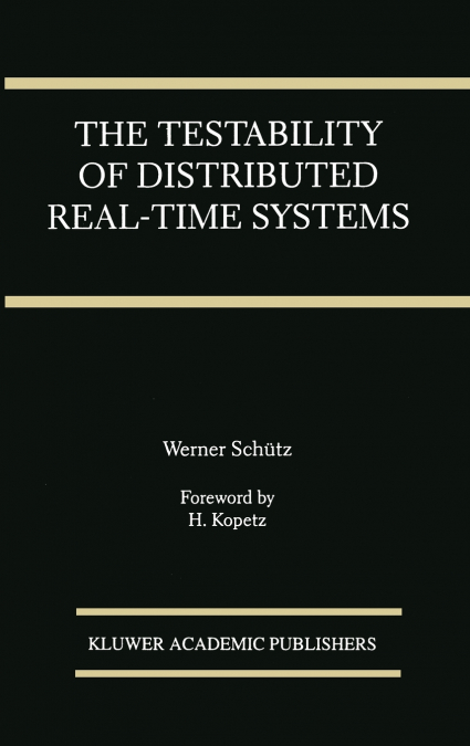 The Testability of Distributed Real-Time Systems