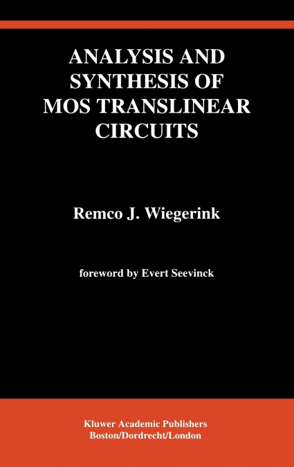 Analysis and Synthesis of MOS Translinear Circuits