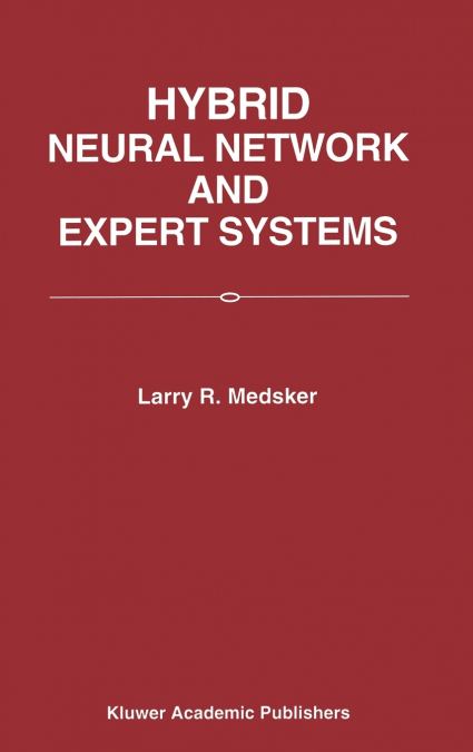 Hybrid Neural Network and Expert Systems