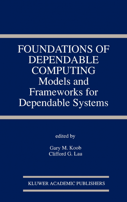 Foundations of Dependable Computing