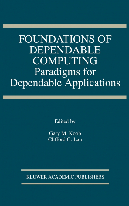 Foundations of Dependable Computing