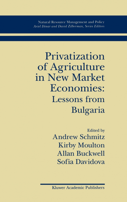 Privatization of Agriculture in New Market Economies