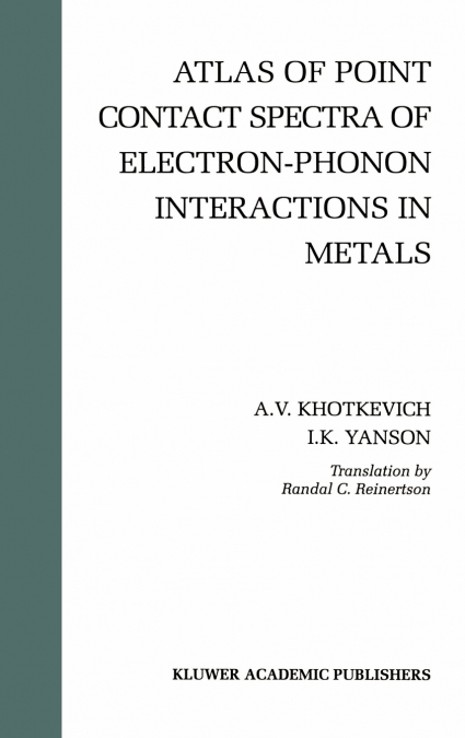 Atlas of Point Contact Spectra of Electron-Phonon Interactions in Metals