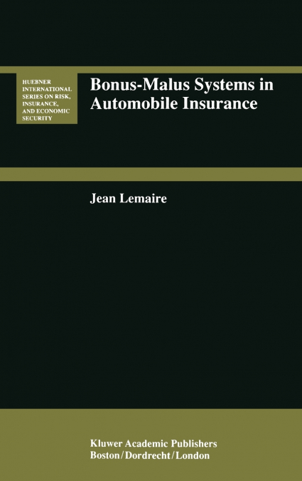 Bonus-Malus Systems in Automobile Insurance