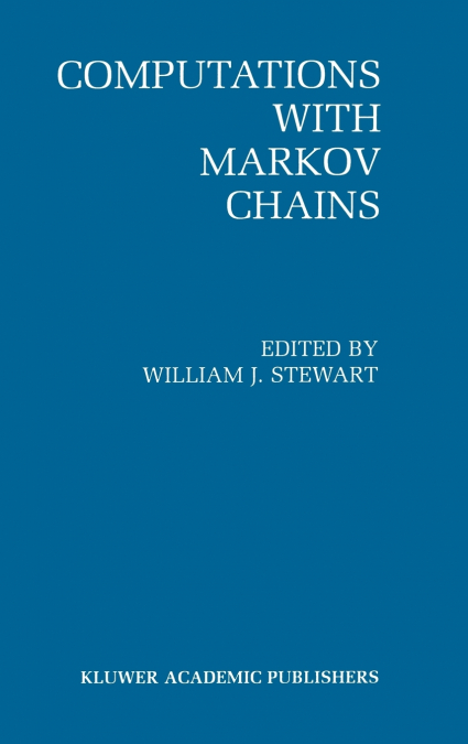 Computations with Markov Chains