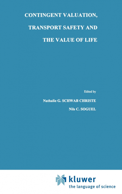 Contingent Valuation, Transport Safety and the Value of Life