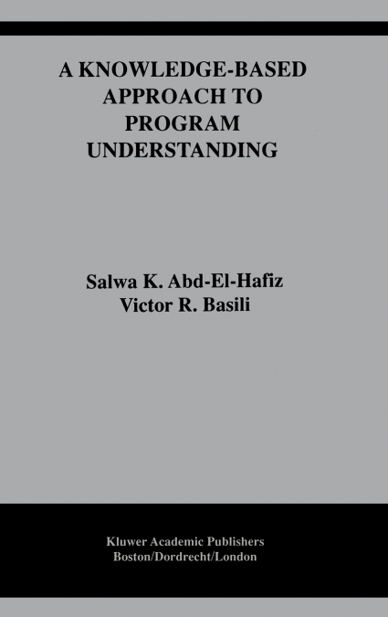 A Knowledge-Based Approach to Program Understanding