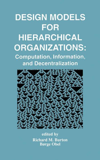 Design Models for Hierarchical Organizations