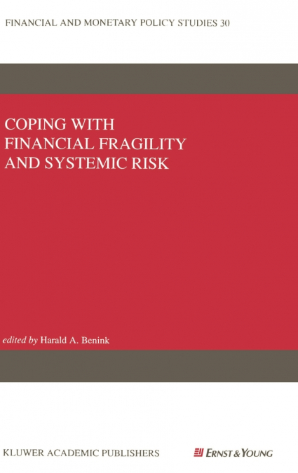 Coping with Financial Fragility and Systemic Risk