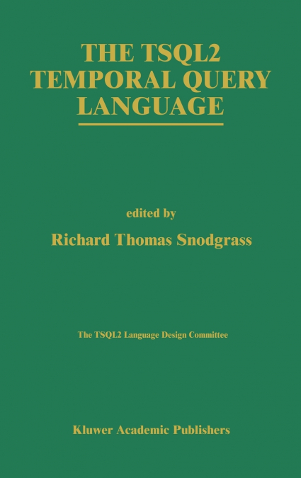The Tsql2 Temporal Query Language