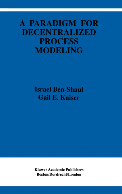 A Paradigm for Decentralized Process Modeling
