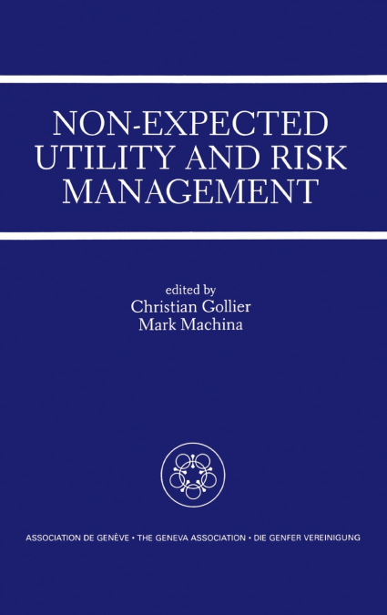 Non-Expected Utility and Risk Management