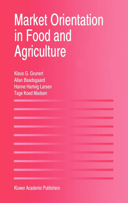 Market Orientation in Food and Agriculture