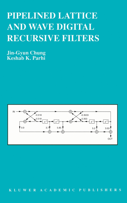 Pipelined Lattice and Wave Digital Recursive Filters