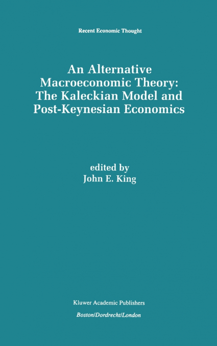 An Alternative Macroeconomic Theory
