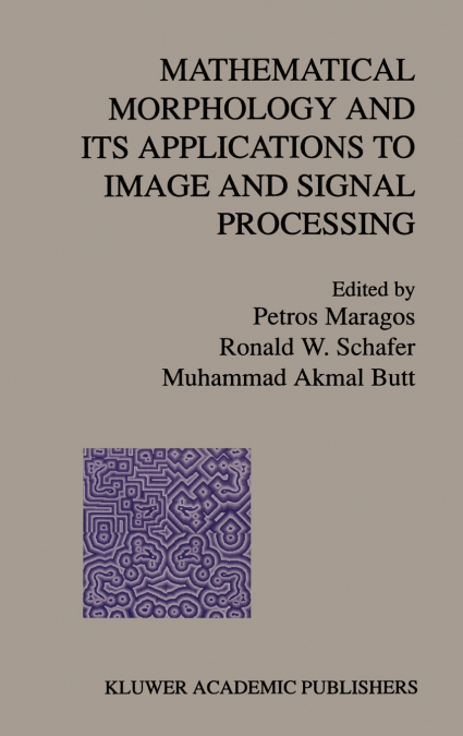 Mathematical Morphology and Its Applications to Image and Signal Processing