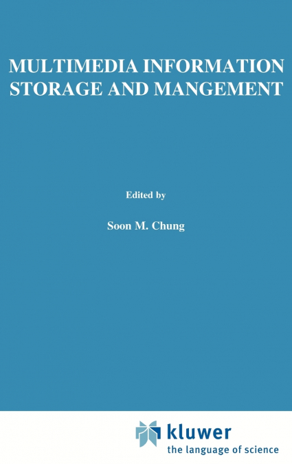 Multimedia Information Storage and Management