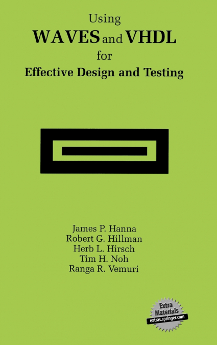 Using WAVES and VHDL for Effective Design and Testing