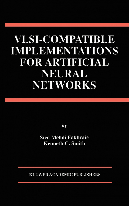 VLSI - Compatible Implementations for Artificial Neural Networks