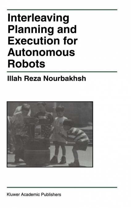 Interleaving Planning and Execution for Autonomous Robots