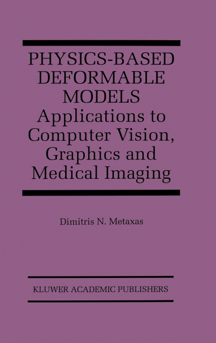 Physics-Based Deformable Models
