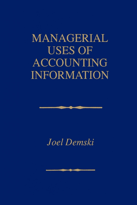 Managerial Uses of Accounting Information