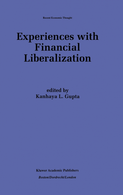 Experiences with Financial Liberalization