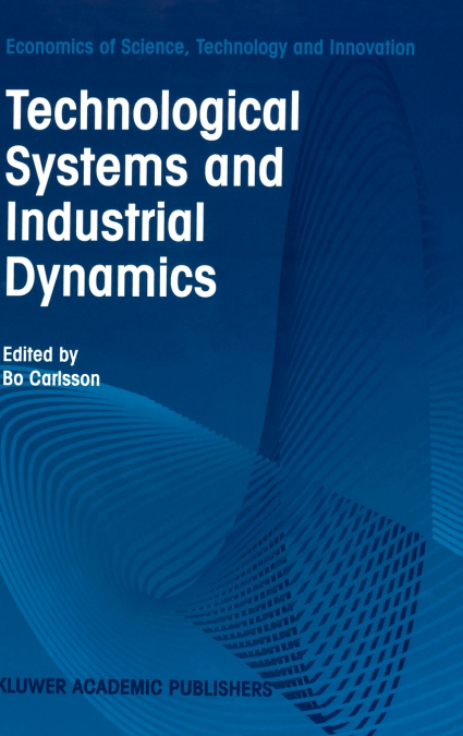 Technological Systems and Industrial Dynamics