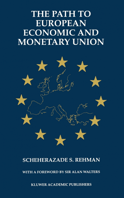 The Path to European Economic and Monetary Union