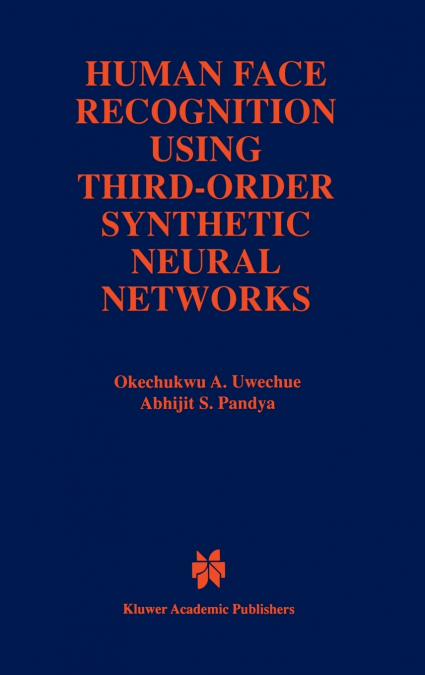 Human Face Recognition Using Third-Order Synthetic Neural Networks
