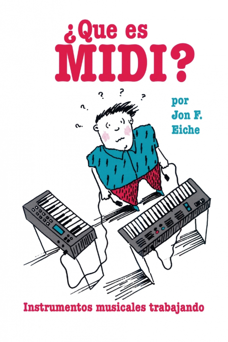 What’s MIDI?/Que Es MIDI?