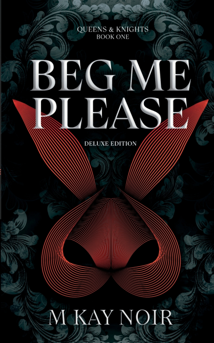 Beg Me Please (Deluxe Edition)