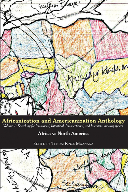 Africanization and Americanization Anthology, Volume 1