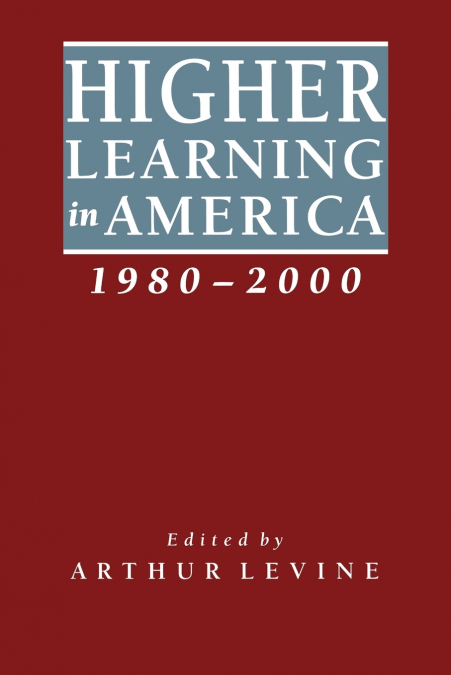 Higher Learning in America, 1980-2000
