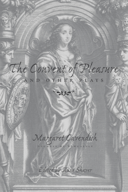 The Convent of Pleasure' and Other Plays