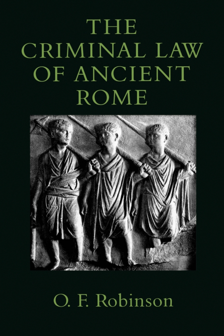 The Criminal Law of Ancient Rome