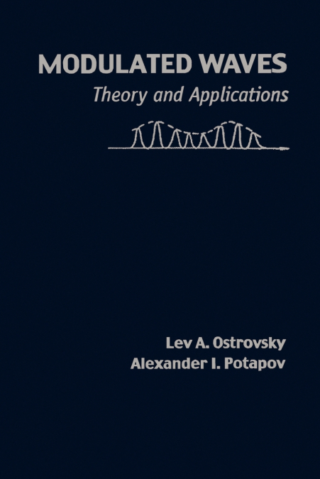 Modulated Waves; Theory and Applications