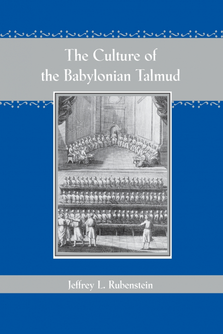 The Culture of the Babylonian Talmud (Revised)