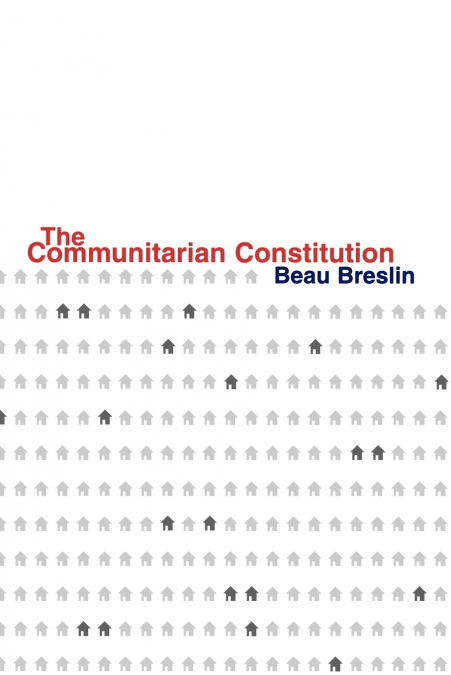 The Communitarian Constitution