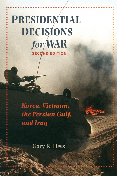 Presidential Decisions for War