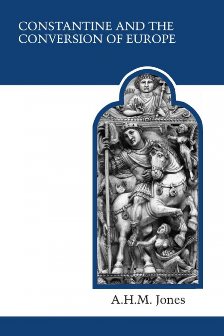 Constantine and the conversion of europe