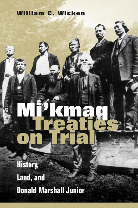 Mi’kmaq treaties on trial