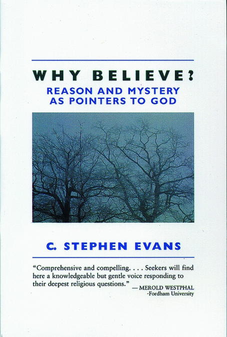 Why Believe?