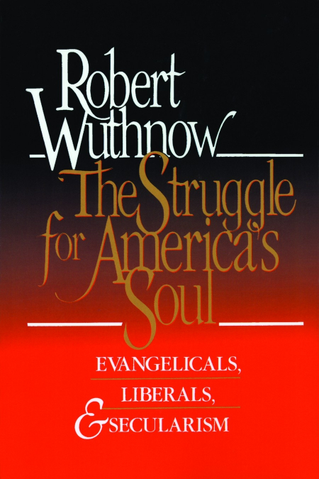 The Struggle for America’s Soul