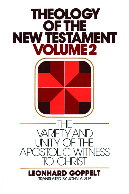 Theology of the New Testament, Volume 2