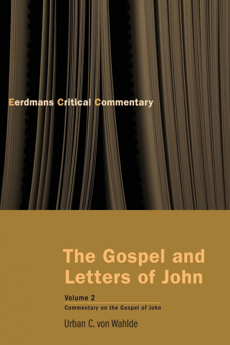 The Gospel and Letters of John, Volume 2