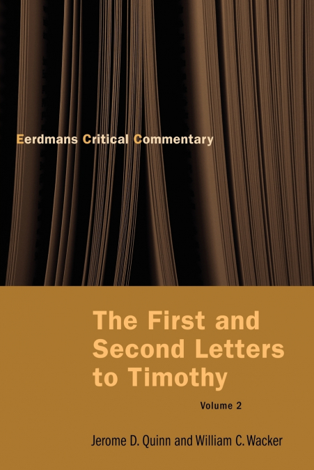 The First and Second Letters to Timothy, Volume 2