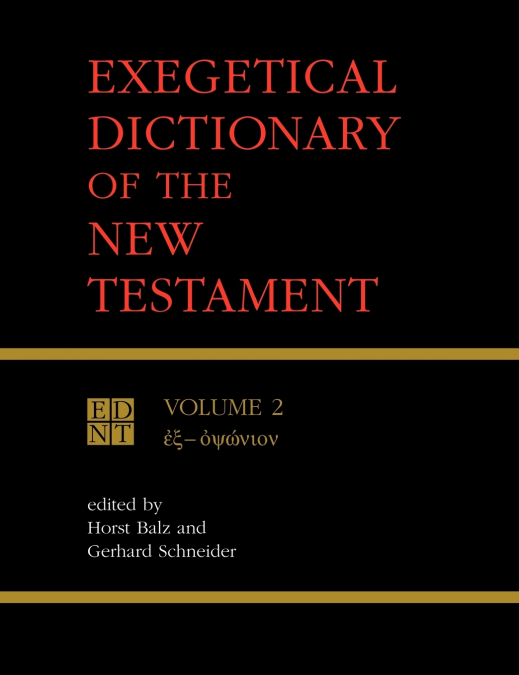 Exegetical Dictionary of the New Testament, Vol. 2