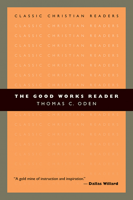 The Good Works Reader