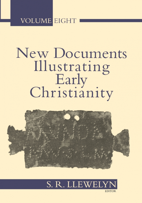 New Documents Illustrating Early Christianity, 8